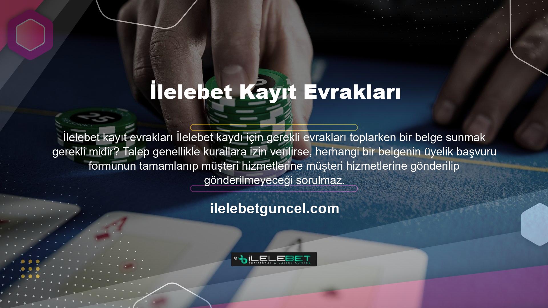 Kaydolmak için herhangi bir belge göndermenize gerek yoktur